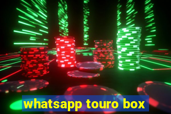 whatsapp touro box